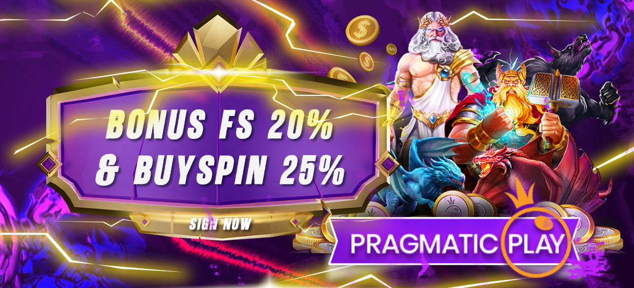 BONUS FS 20% Dan BS 25%